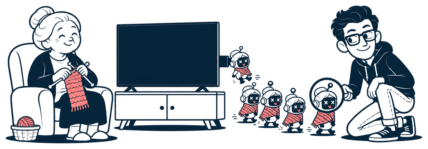 A grandma knits happily in her armchair in front of the TV, while a line of tiny robots in knitted shawls and white hair-bun wigs marches out of the streaming stick plugged into it. Mr. Nice Try kneels at the end of the line with a magnifying glass, trying to tell which grandma is real.